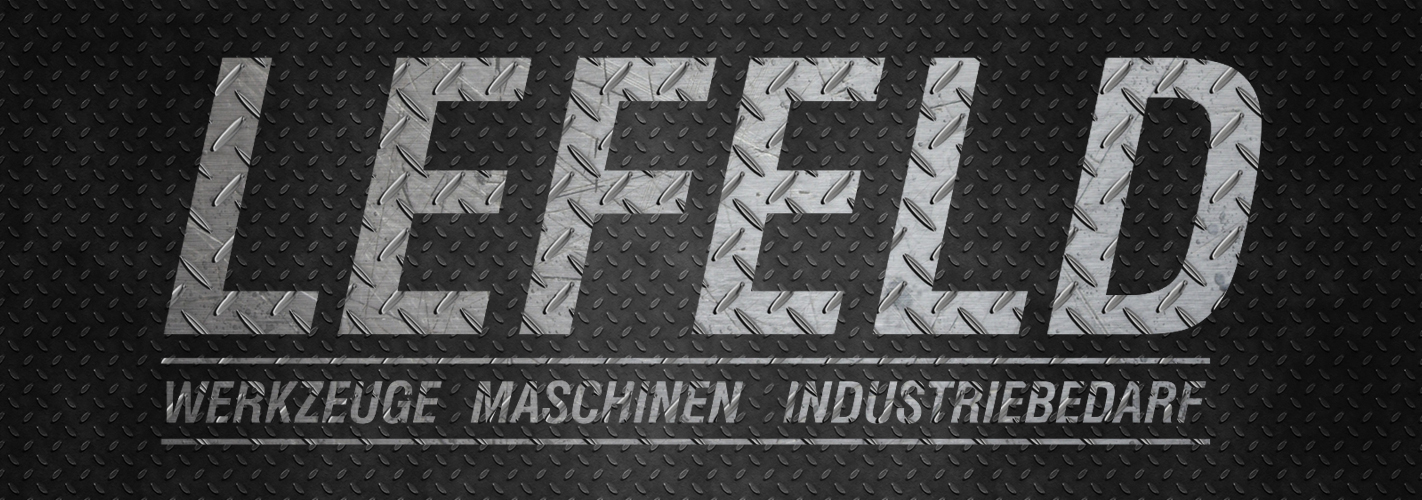 Lefeld - Werkzeuge | Maschinen | Industriebedarf
